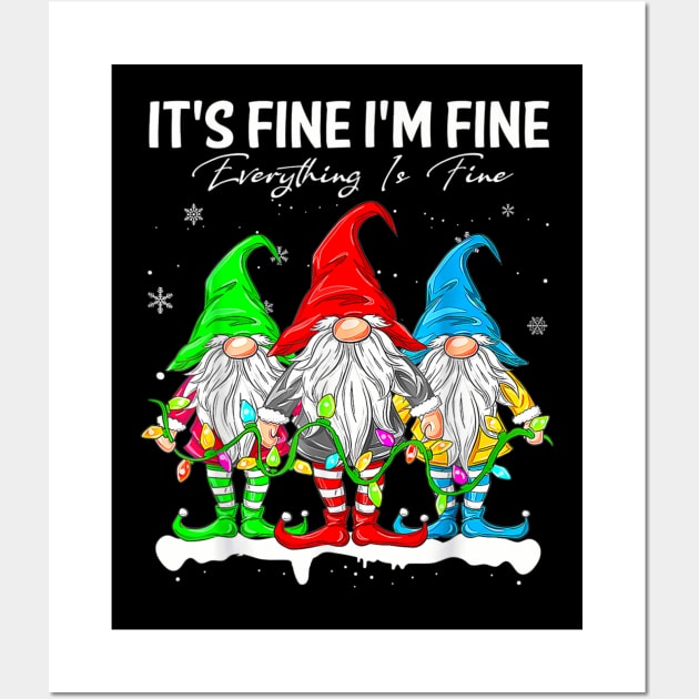 Its Fine Im Fine Everything Is Fine Christmas Wall Art by rhazi mode plagget